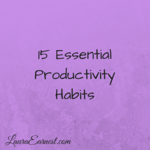 15 Essential Productivity Habits