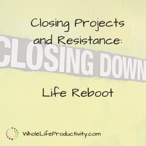 Closing Projects and Resistance