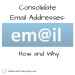 Consolidate Email Addresses