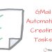 GMail Automation Creating Tasks