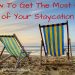 How To Get The Most Out of Your Staycation