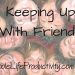 Keep Up With Friends