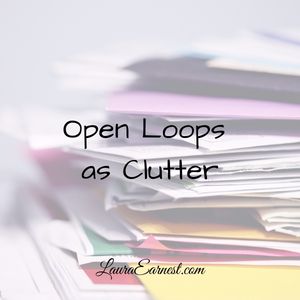 Open Loops as Clutter