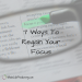 Regain Your Focus