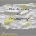 The Journey of Productivity